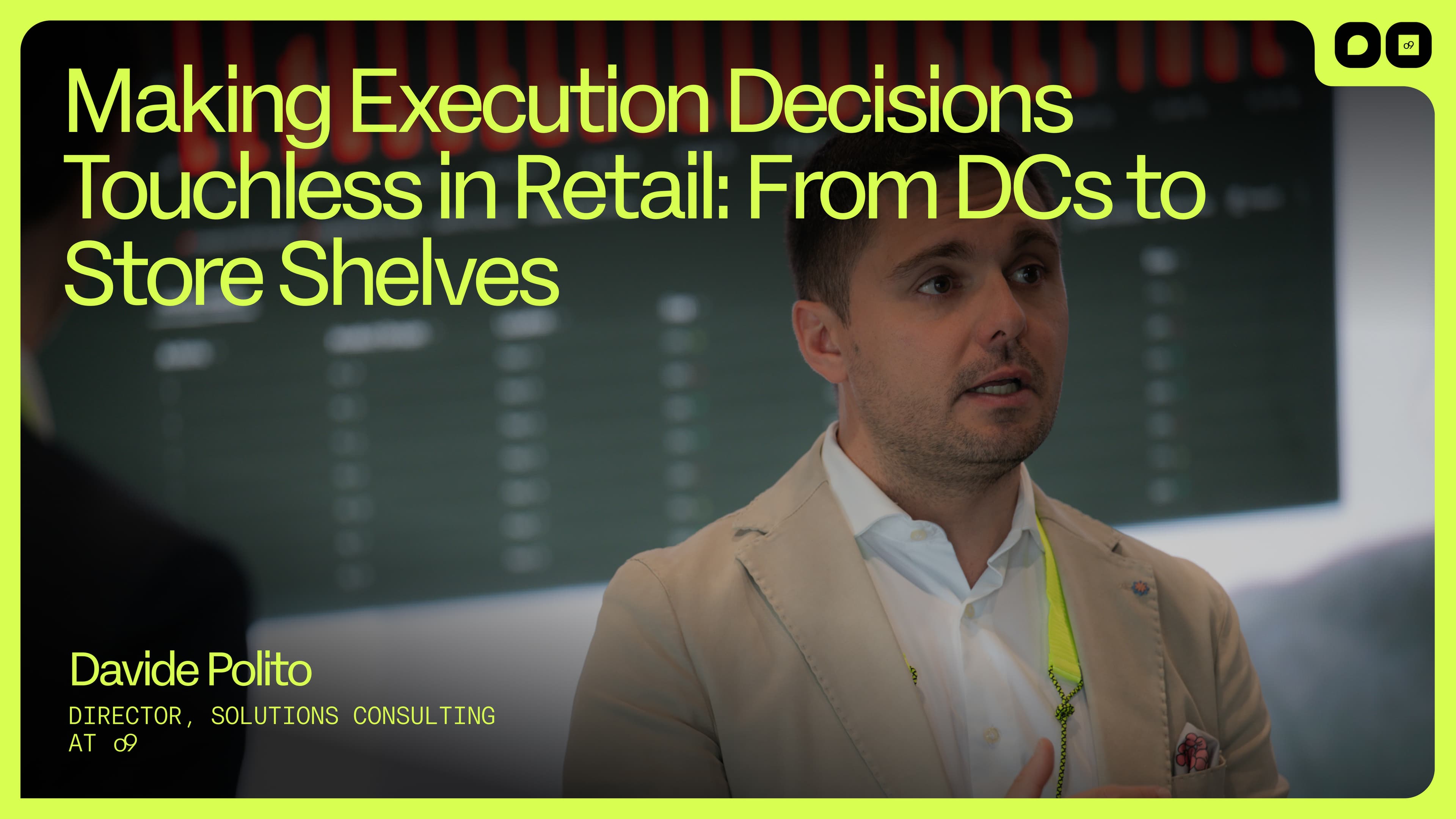 aim10x Europe - Making Execution Decisions Touchless in Retail: From DCs to Store Shelves