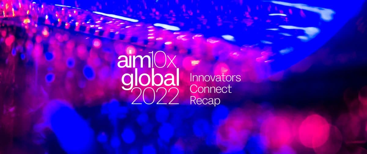 Aim10xglobal blog 1280x536 recap