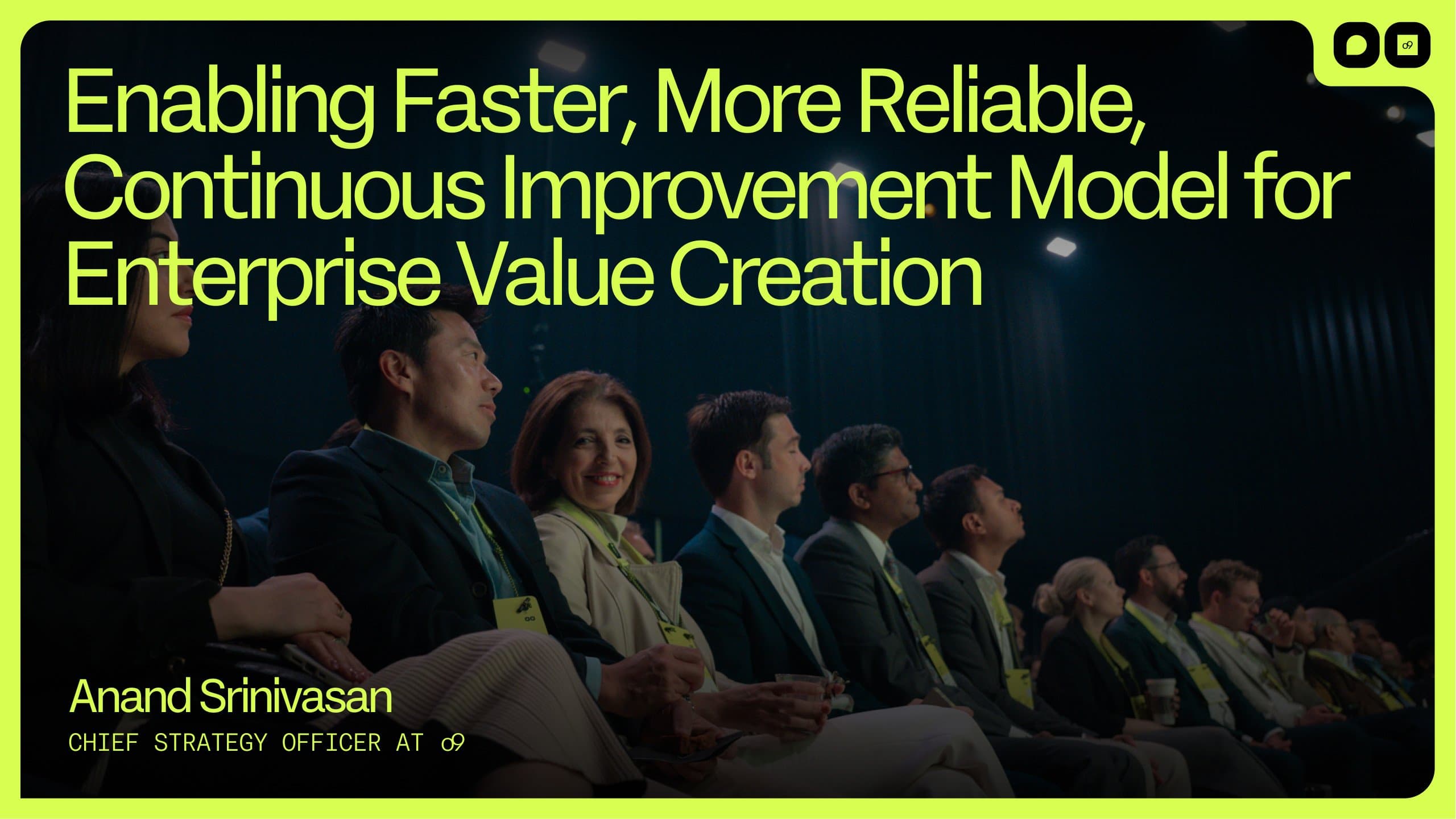 Enabling faster, more reliable, continuous improvement model for enterprise value creation thumbnail